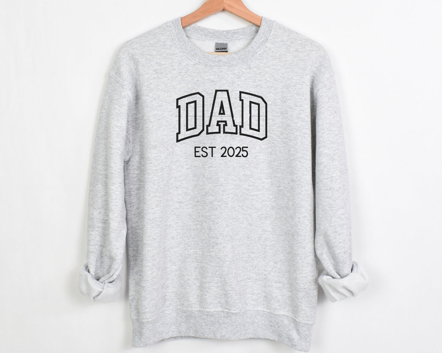Embroidered hospital Dad sweatshirt - Appliqué Dad Sweatshirt crewneck - EST Dad Sweatshirt - Pregnancy Announcement for Dad - Dad to be
