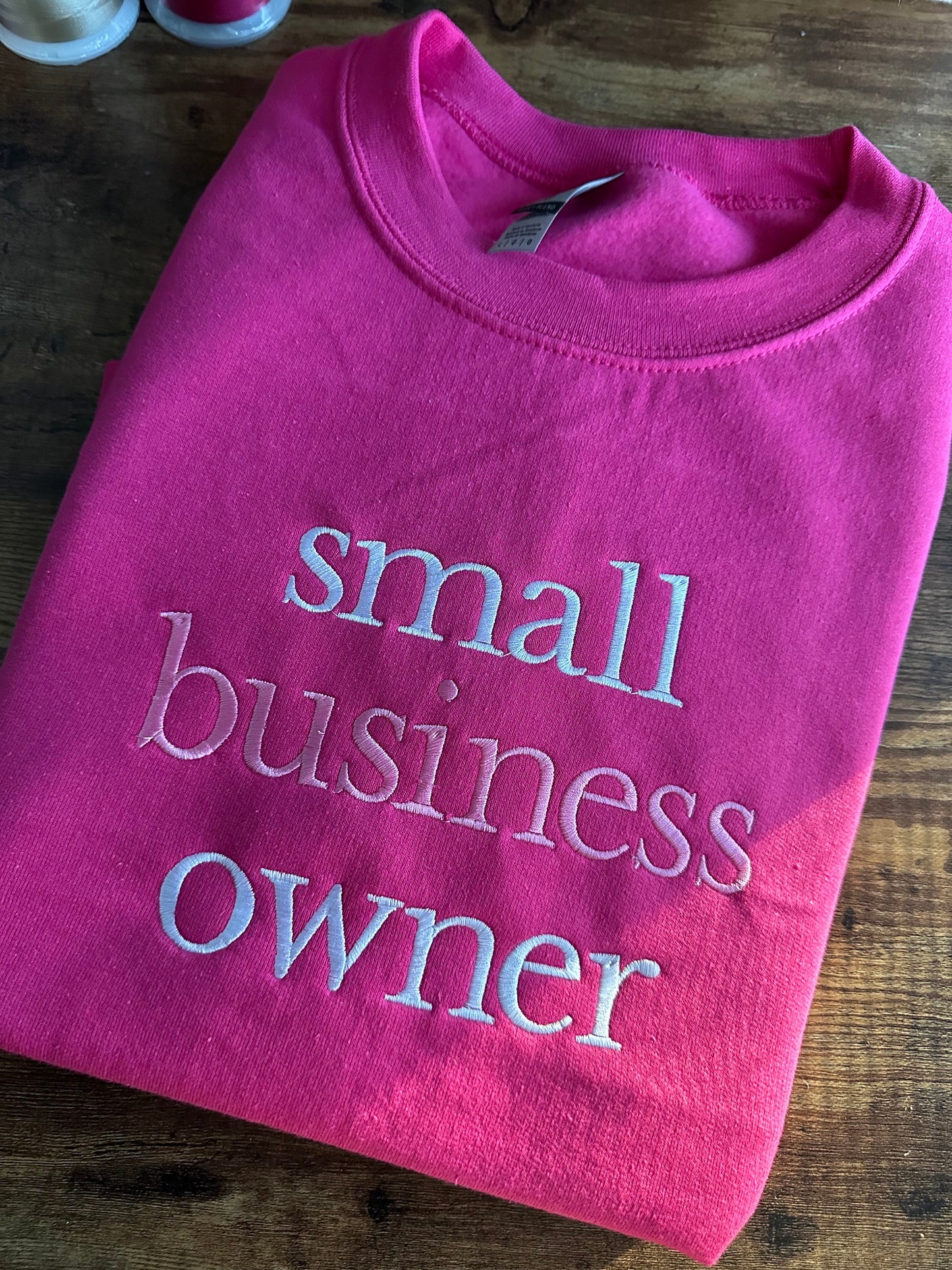 Embroidered Small Business Owner sweatshirt - Entrepreneur sweatshirt - personalized business - SBO sweatshirt