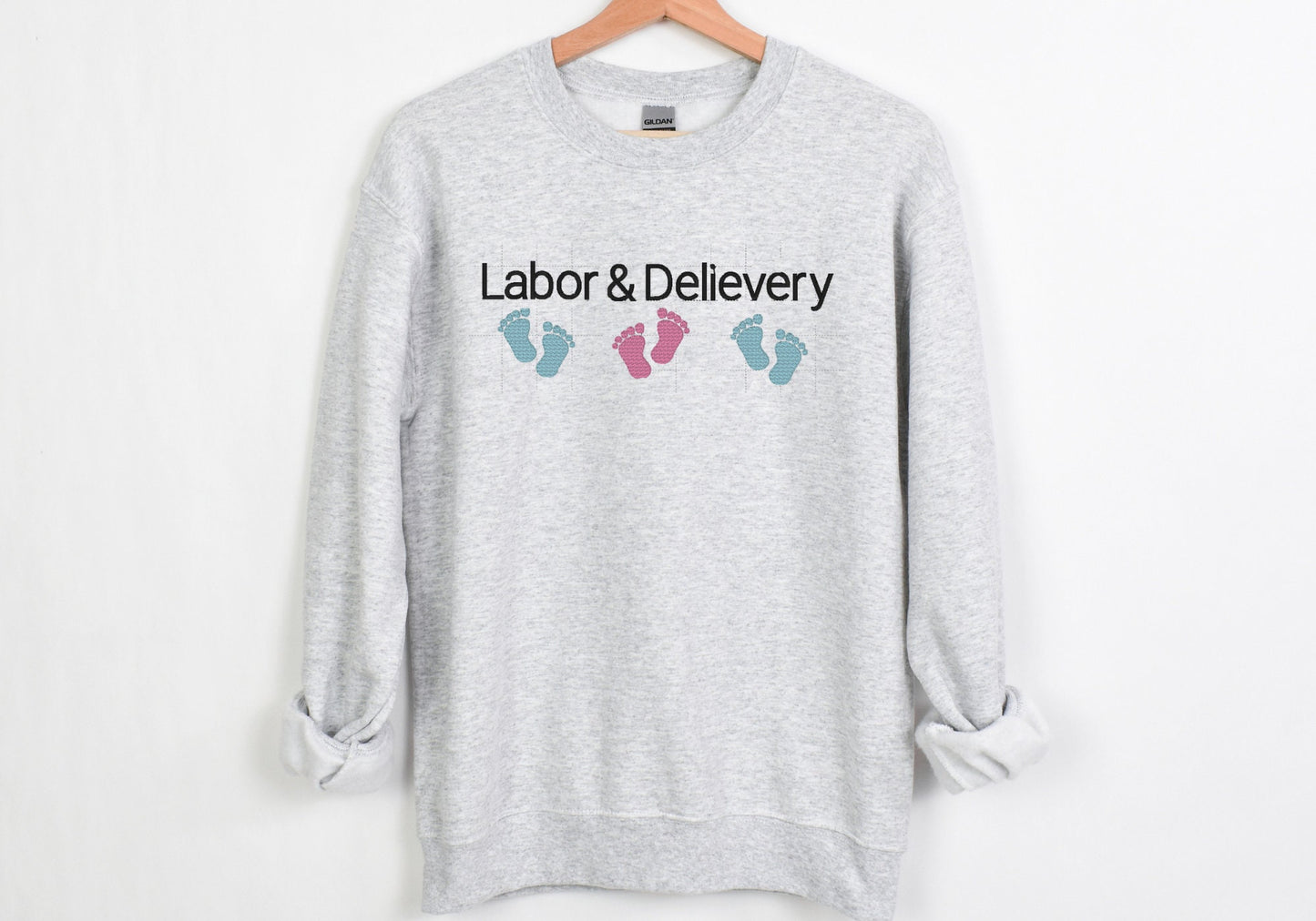 Embroidered labor and delivery nurse sweatshirt - Midwife Sweatshirt - - Baby Footprint New Life - New Grad nurse gift - LND nurse sweatshir