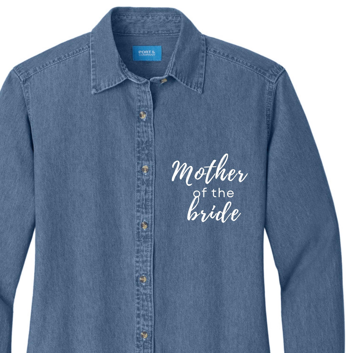 Embroidered Bride Button Down Mother of the Bride Denim long sleeve shirt - Domething Blue denim - Bride gift - Bridal shower gift