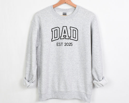 Embroidered hospital Dad sweatshirt - Appliqué Dad Sweatshirt crewneck - EST Dad Sweatshirt -  Pregnancy Announcement for Dad - Dad to be