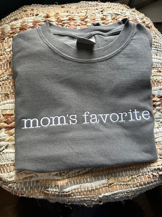 Embroidered mom’s favorite shirt - gift shirt - sibling shirt - funny shirt