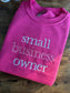 Embroidered Small Business Owner sweatshirt  -  Entrepreneur sweatshirt - personalized business - SBO sweatshirt